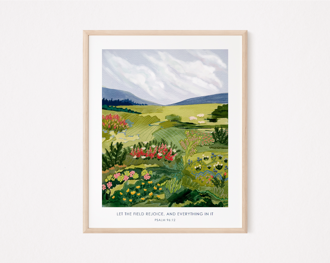 “Rejoicing Fields” Psalm 96:12 Art Print