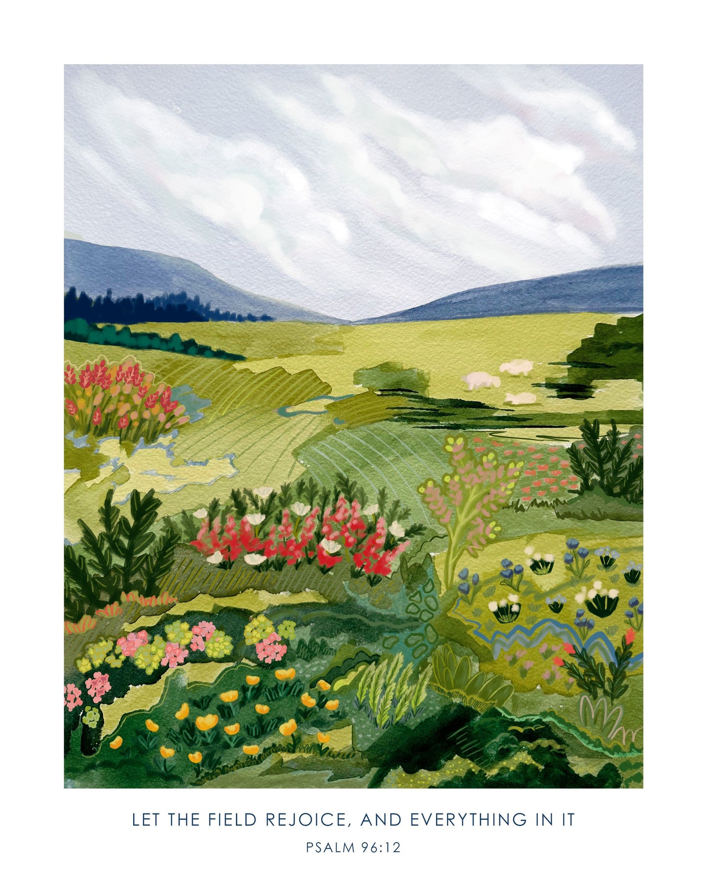 “Rejoicing Fields” Psalm 96:12 Art Print